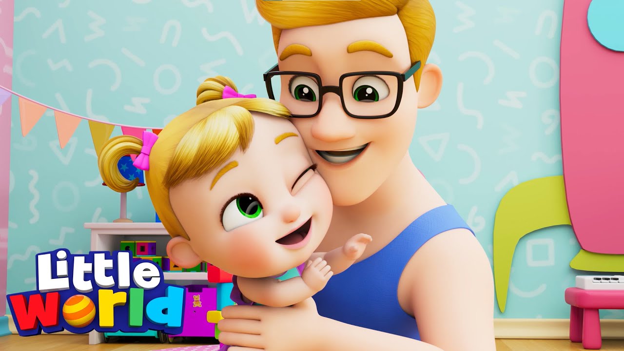 Daddy Is My Hero | Kids Songs & Nursery Rhymes by Little World