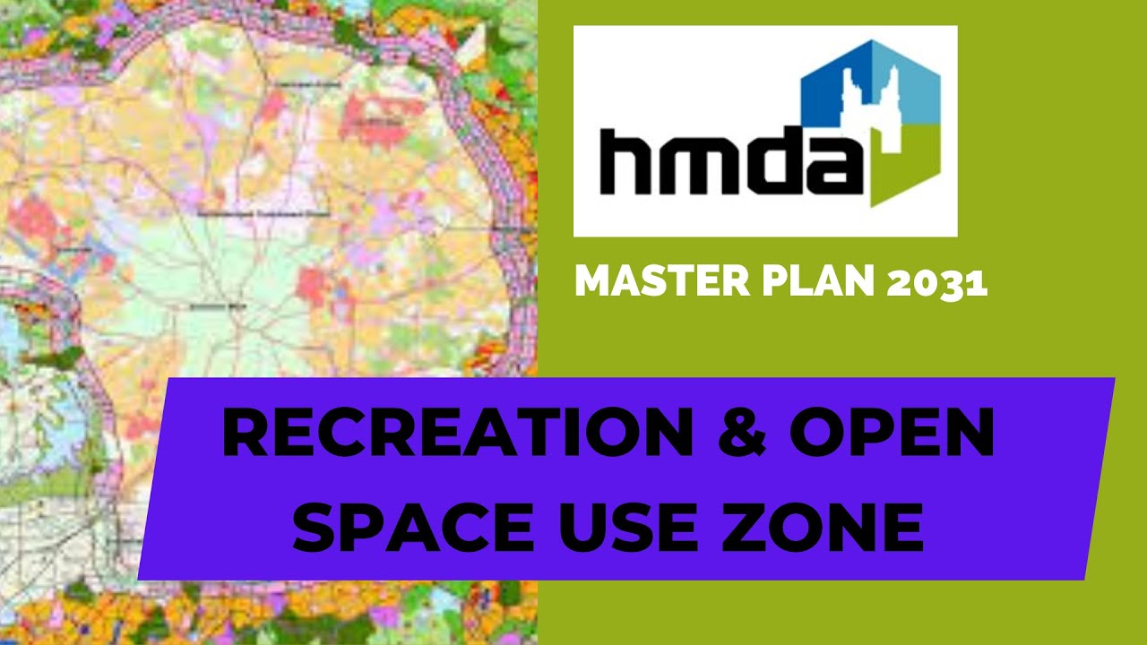 Recreation & Open space use zone - HMDA Master plan 2031
