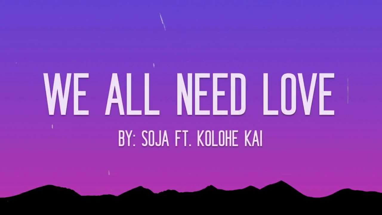 We All Need Love - lyrics 