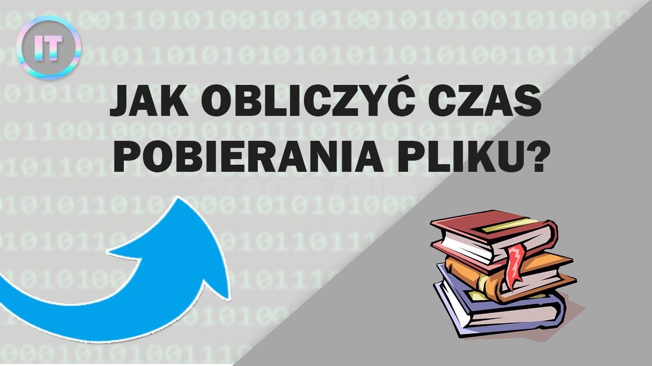 Jak obliczyć czas pobierania pliku przy danej szybkości internetu?