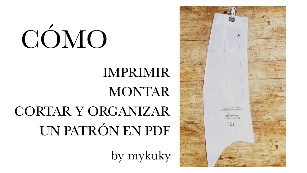 49 - Patrón PDF: Cómo cortarlo, montarlo y organizarlo