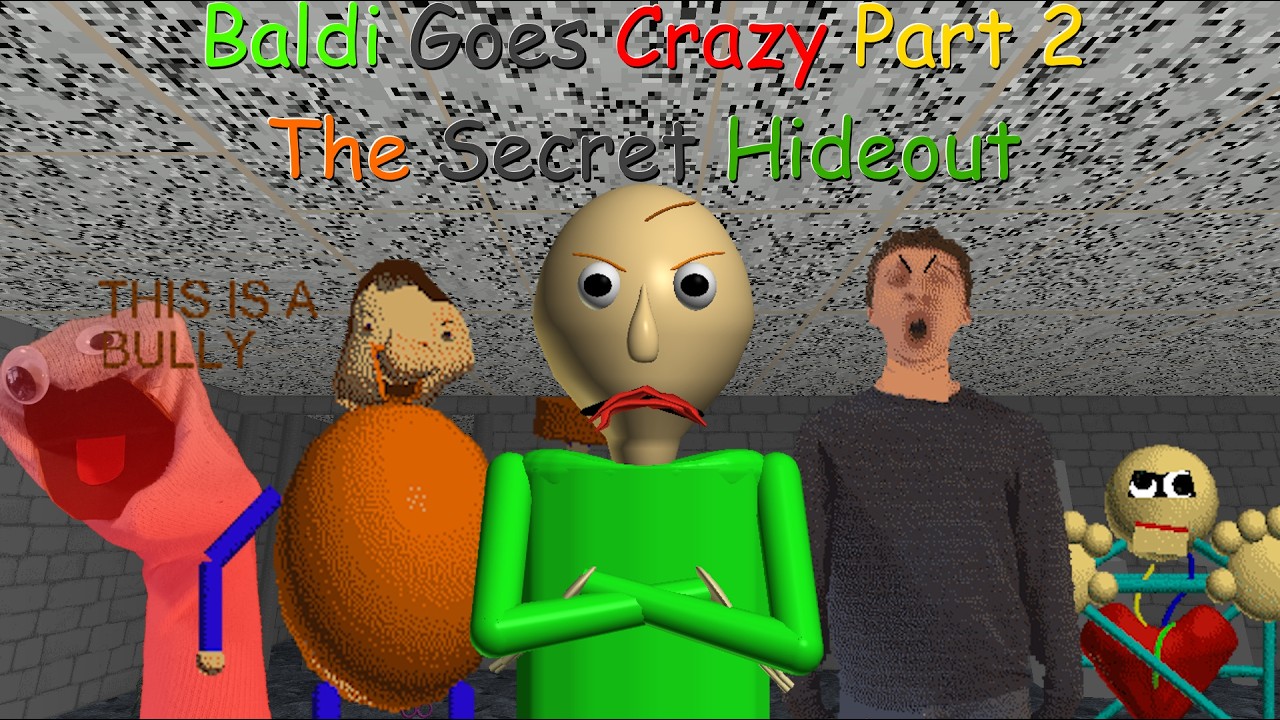 Baldi Goes Crazy Part 2 - The Secret Hideout (Baldi Mod)