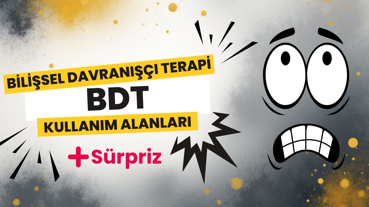 Bilişsel Davranışçı Psikoterapi (BDT) Nedir?