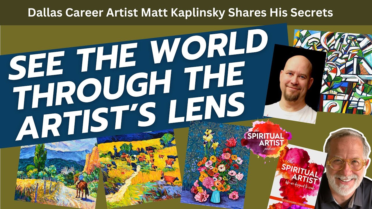See the World Through the Artist’s Lens with Matt Kaplinsky