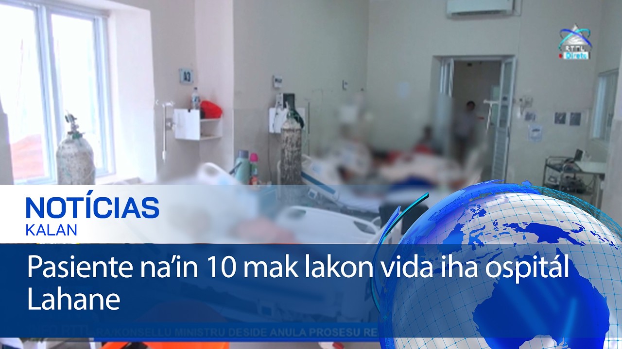 Pasiente na’in 10 mak lakon vida iha ospitál Lahane