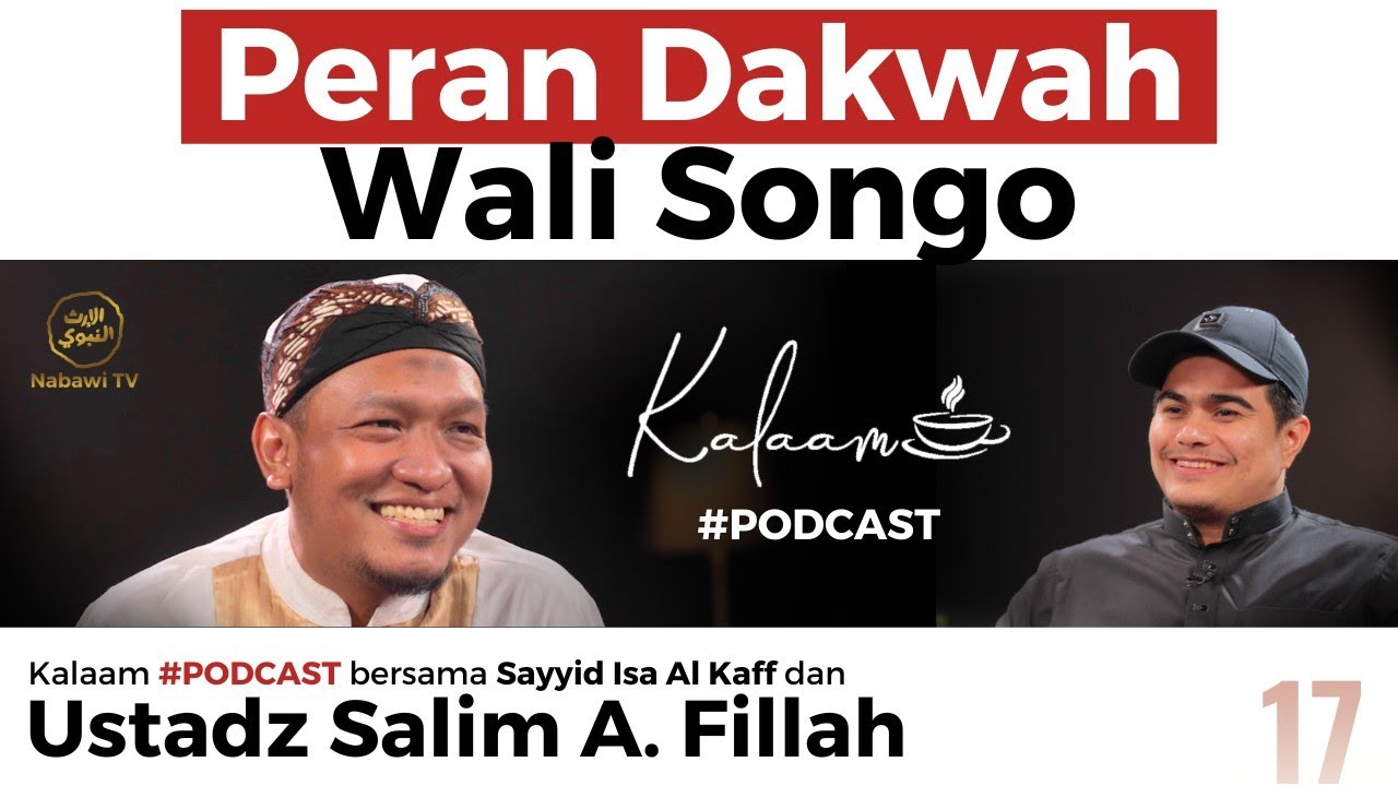 Kalaam Peran Dakwah WALI SONGO bersama Ustadz Salim A Fillah | #Podcast Nabawi TV