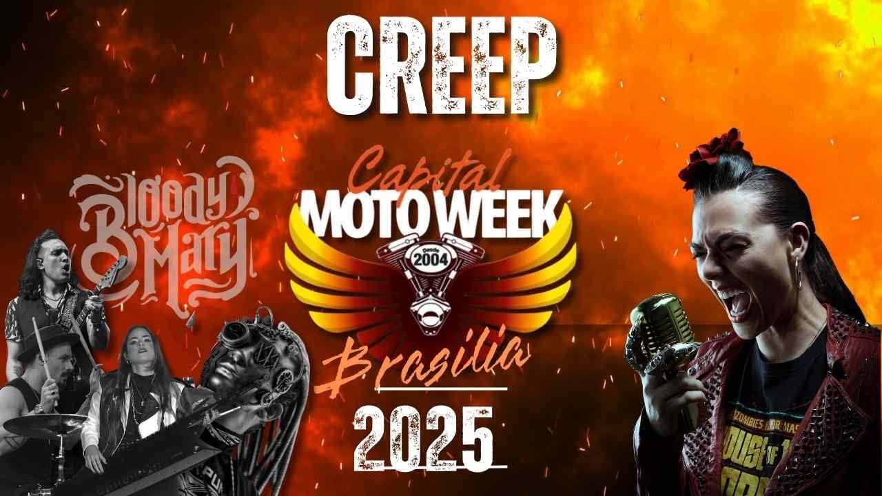 BRASILIA - CAPITAL MOTO WEEK 2025 - CREEP by Bloody Mary