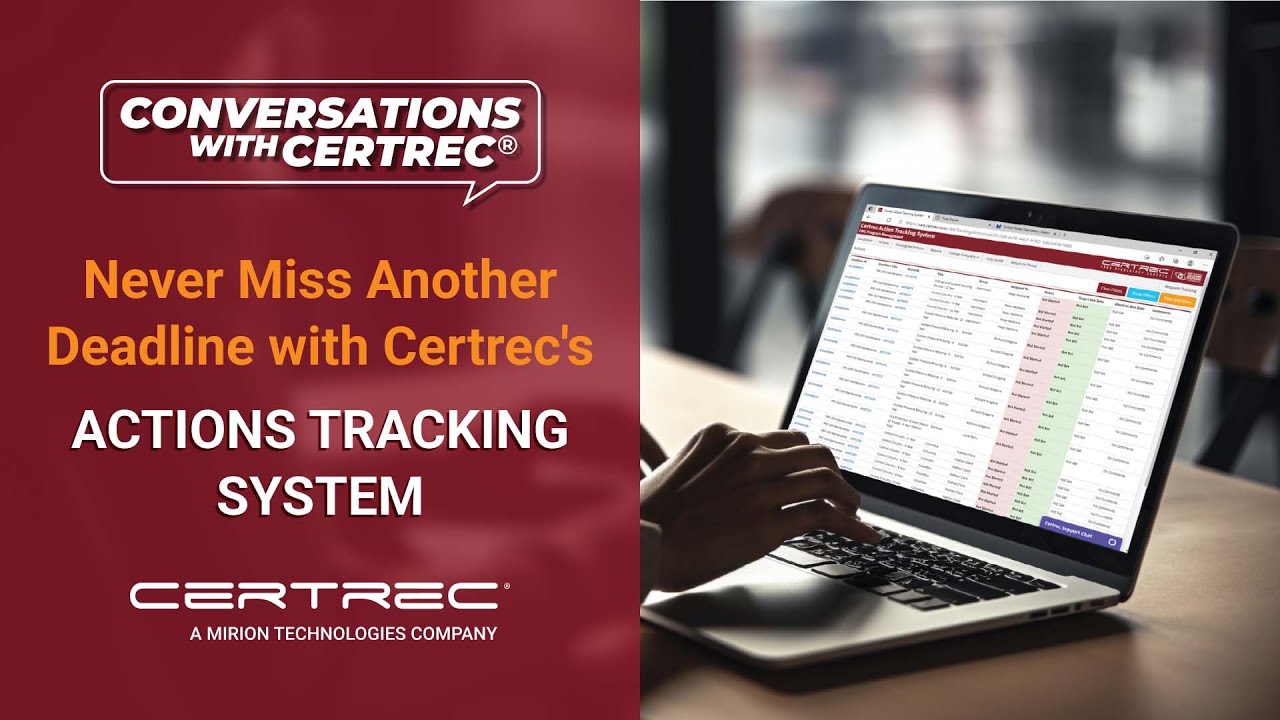 Conversations with Certrec: Never Miss Another Deadline with Certrec's Actions Tracking System!