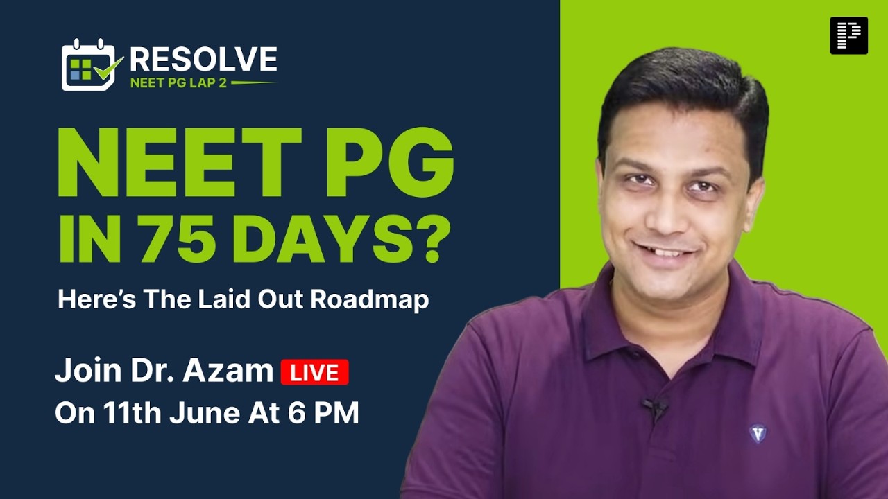 NEET PG in 75 Days: Complete Roadmap by Dr. Azam | Resolve LAP 2 Live Session