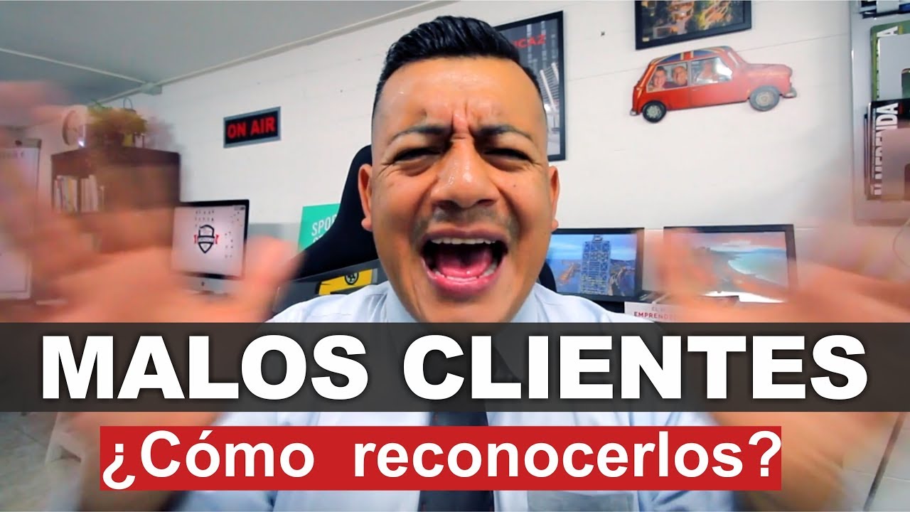 &iquest;C&oacute;mo reconocer los malos clientes