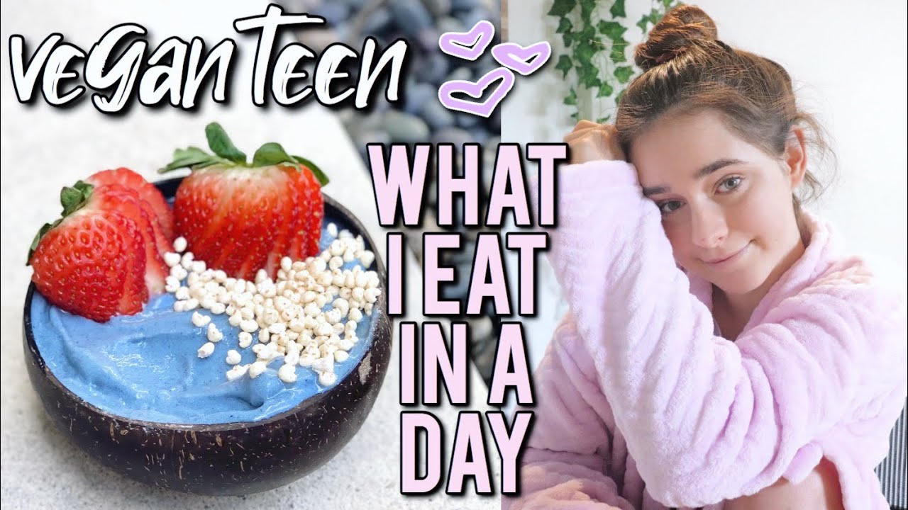 VEGAN TEEN ☆ what I eat in a day!