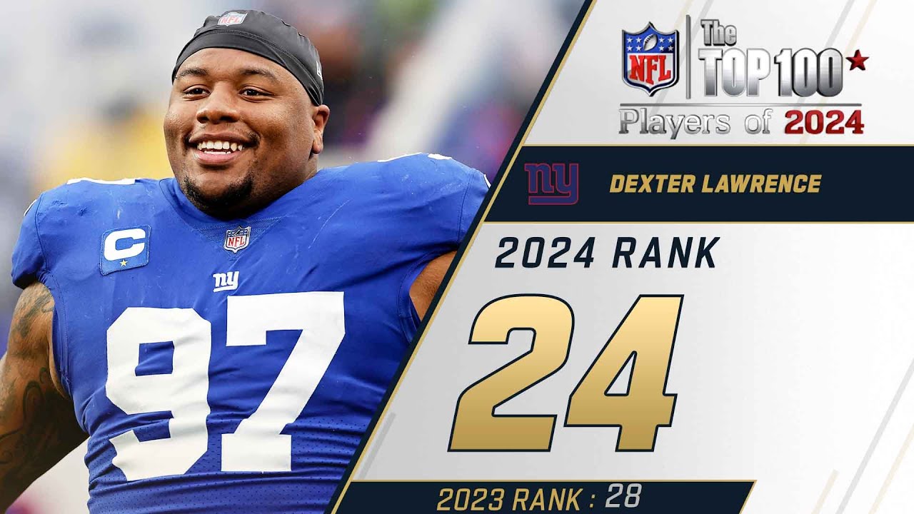 24: Dexter Lawrence (DT, Giants) | Top 100 Players of 2024