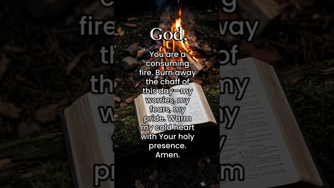 He is a consuming fire. | Night Prayer