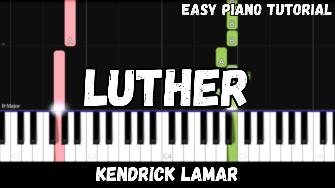 Kendrick Lamar, SZA - Luther (Easy Piano Tutorial)