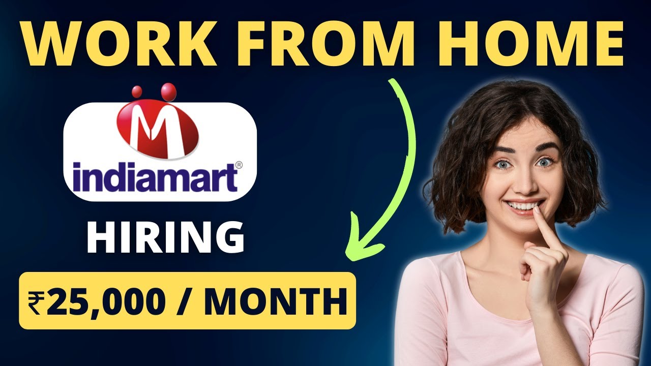 Work From Home Job 2023 | IndiaMART Jobs Work From Home | Apply online
