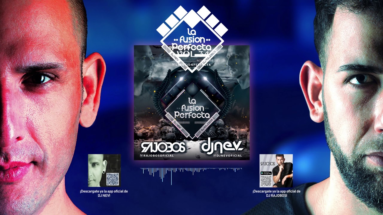 (Pista Completa) La Fusion Perfecta Vol.34 Dj Rajobos & Dj Nev Noviembre 2018