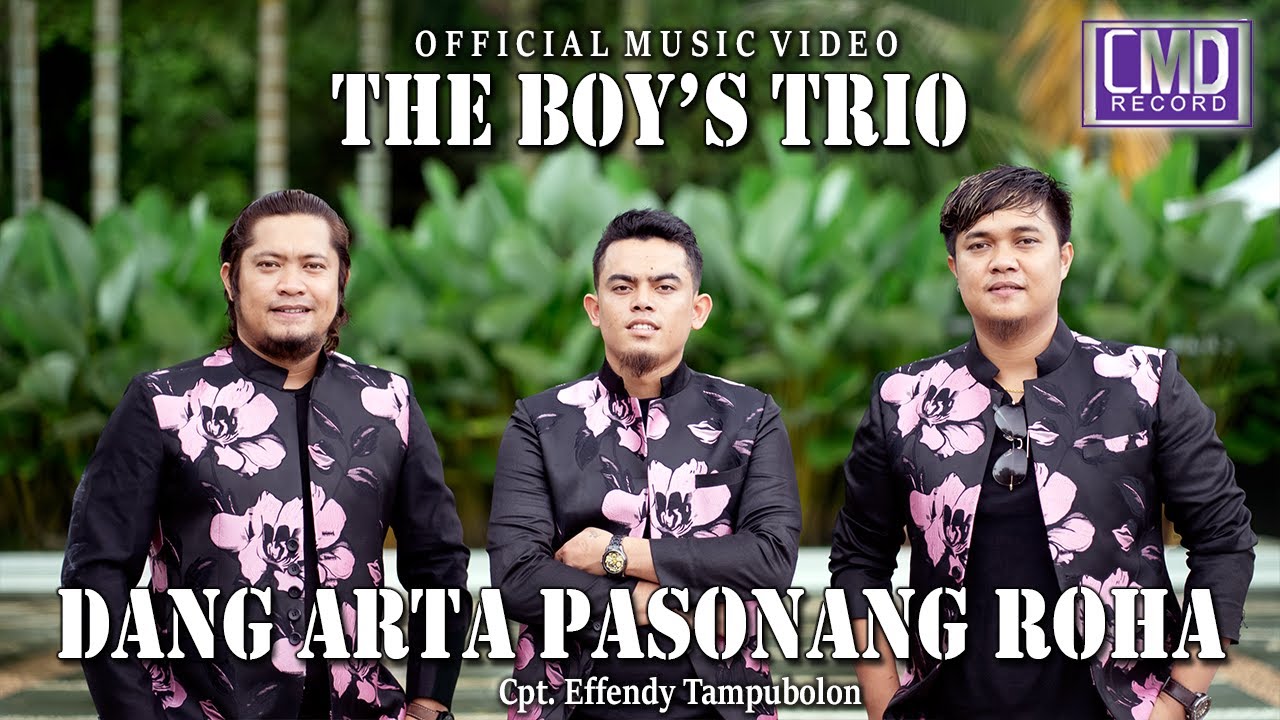 The Boy's Trio - Dang Arta Pasonang Roha (Lagu Batak Terbaru 2022) Official Music Video