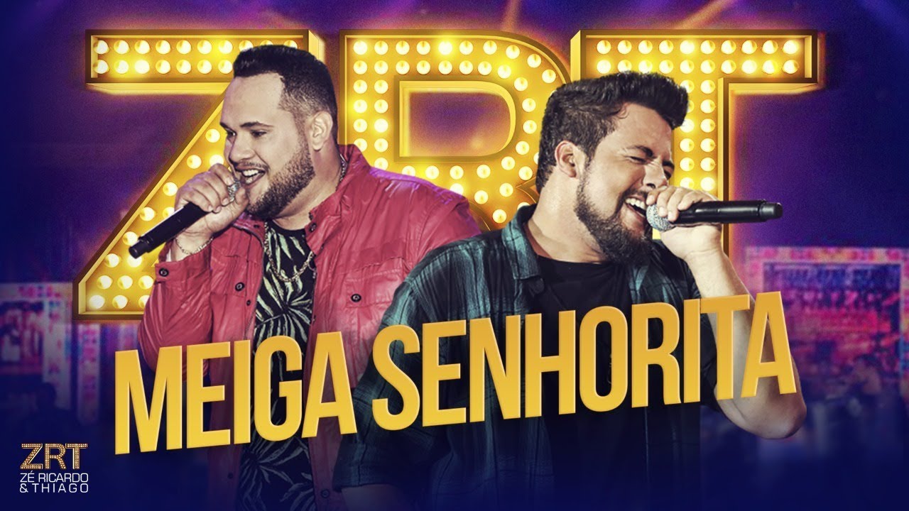 Zé Ricardo e Thiago - Meiga Senhorita