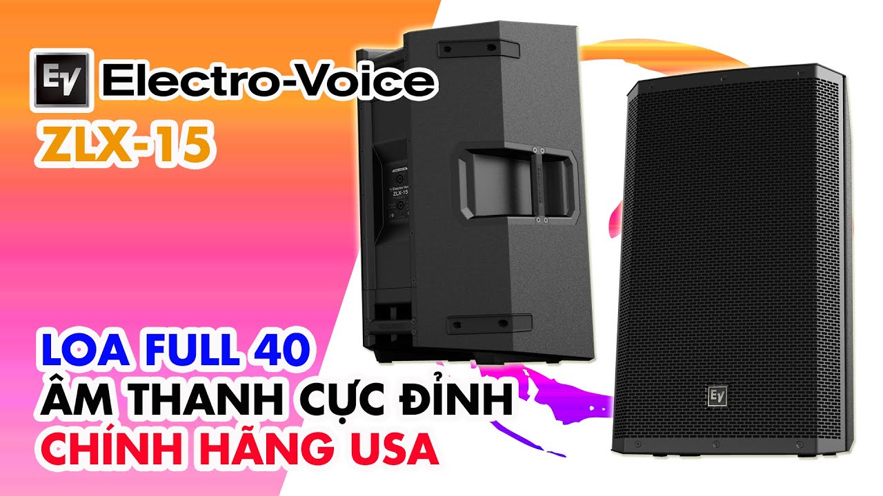 ELECTRO-VOICE ZLX-15 // LOA FULL-RANGE 15