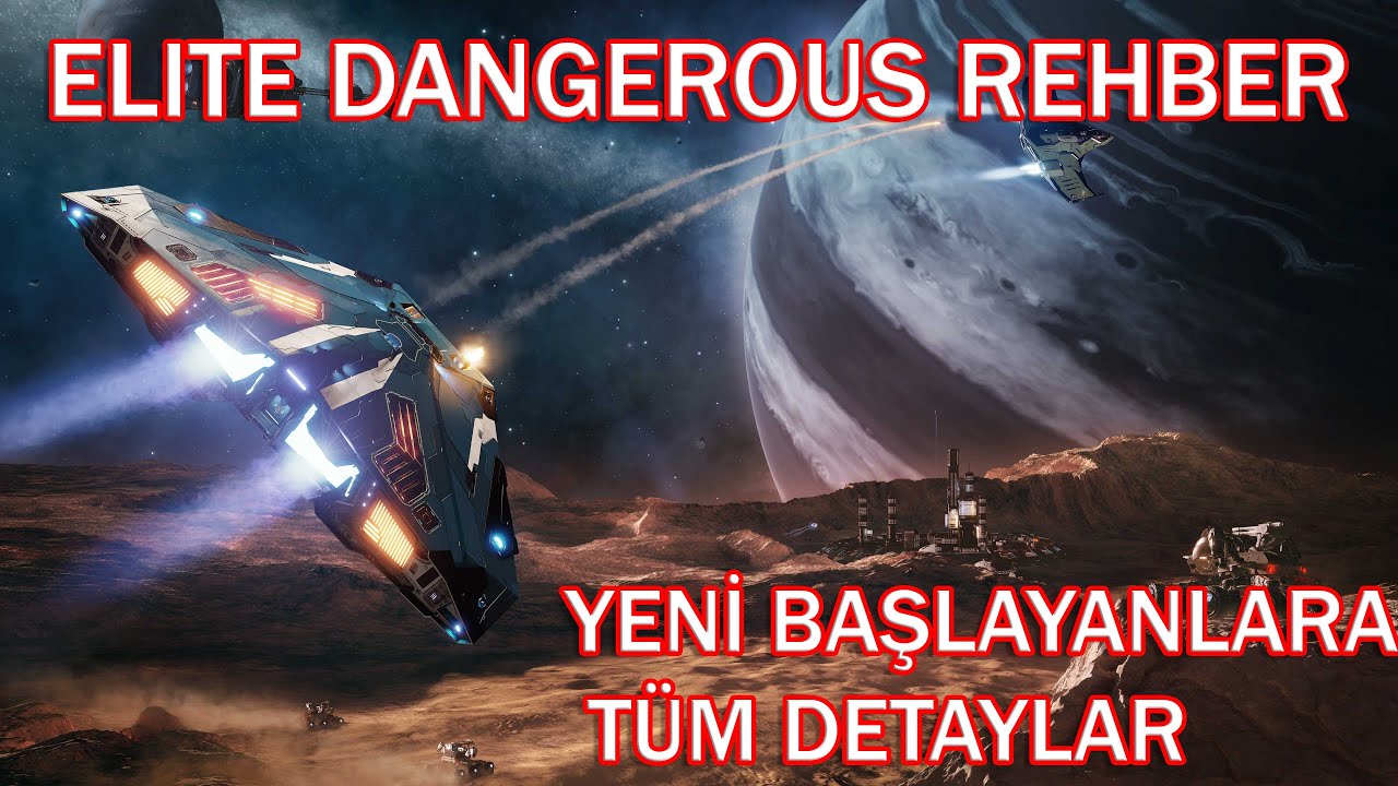 YENİ BAŞLAYANLAR İÇİN TÜM DETAYLAR | Elite Dangerous Rehber Türkçe
