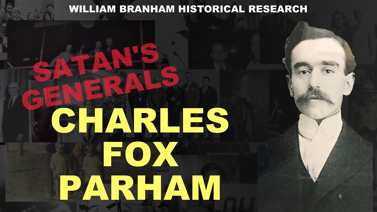 Satan's Generals: Charles Fox Parham
