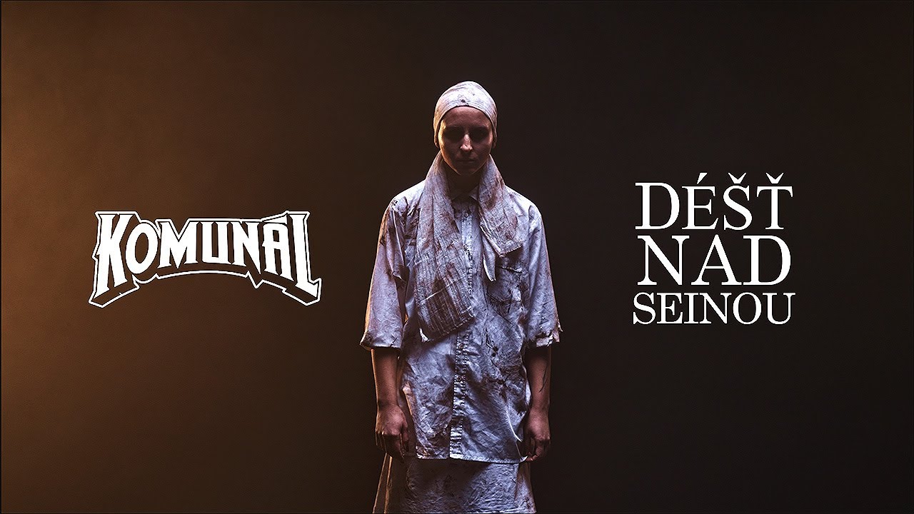 Komunál - Déšť nad Seinou (Official Music Video)