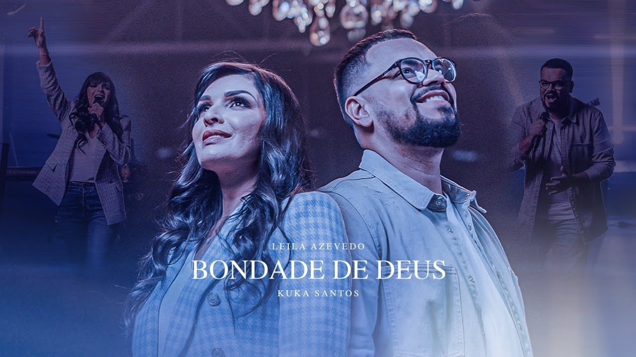 Leila Azevedo | Kuka Santos - Bondade de Deus (Goodness Of God)