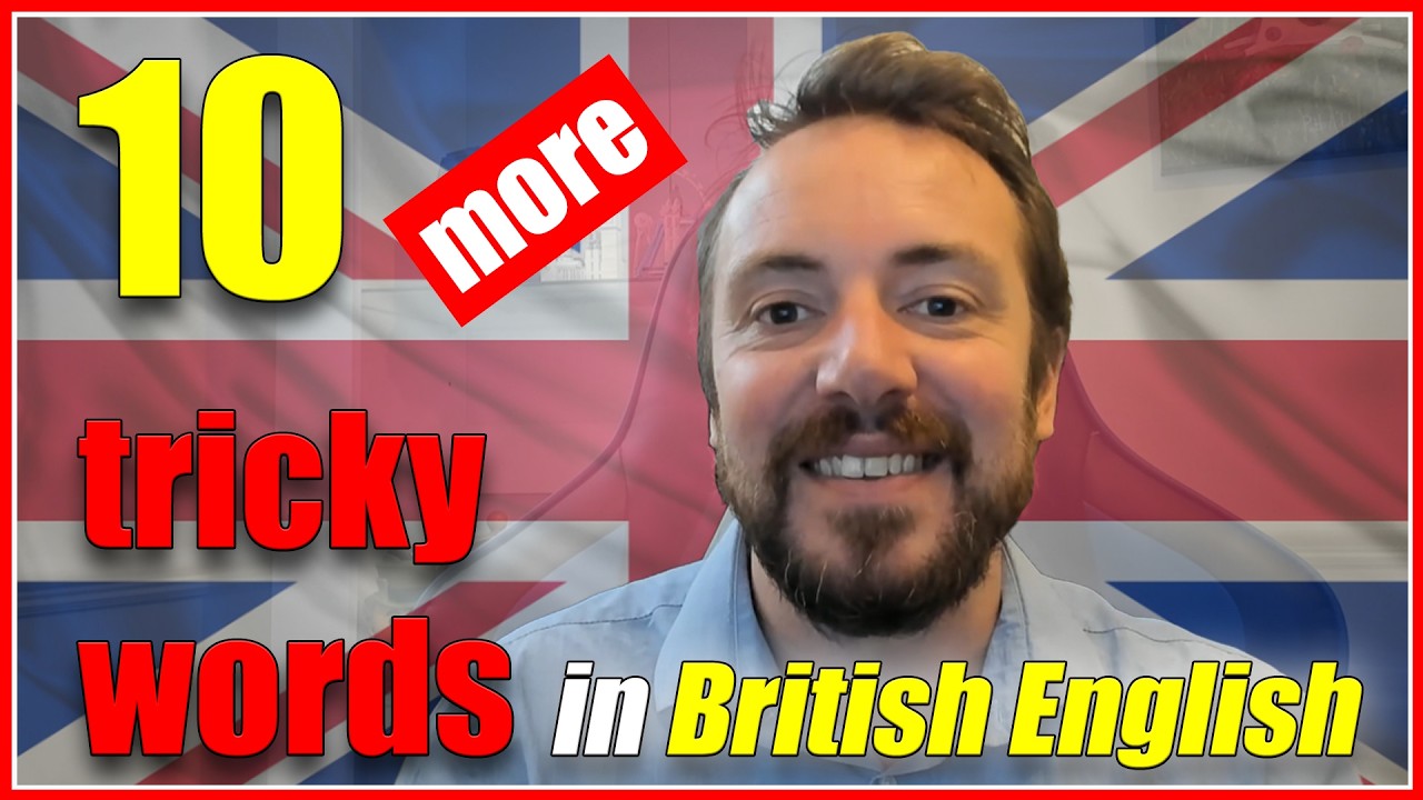 10 More Difficult Words to Pronounce in British English | British Accent Training