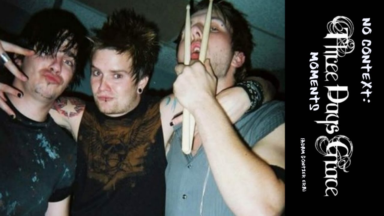 No Context: Three Days Grace | Adam Gontier Era