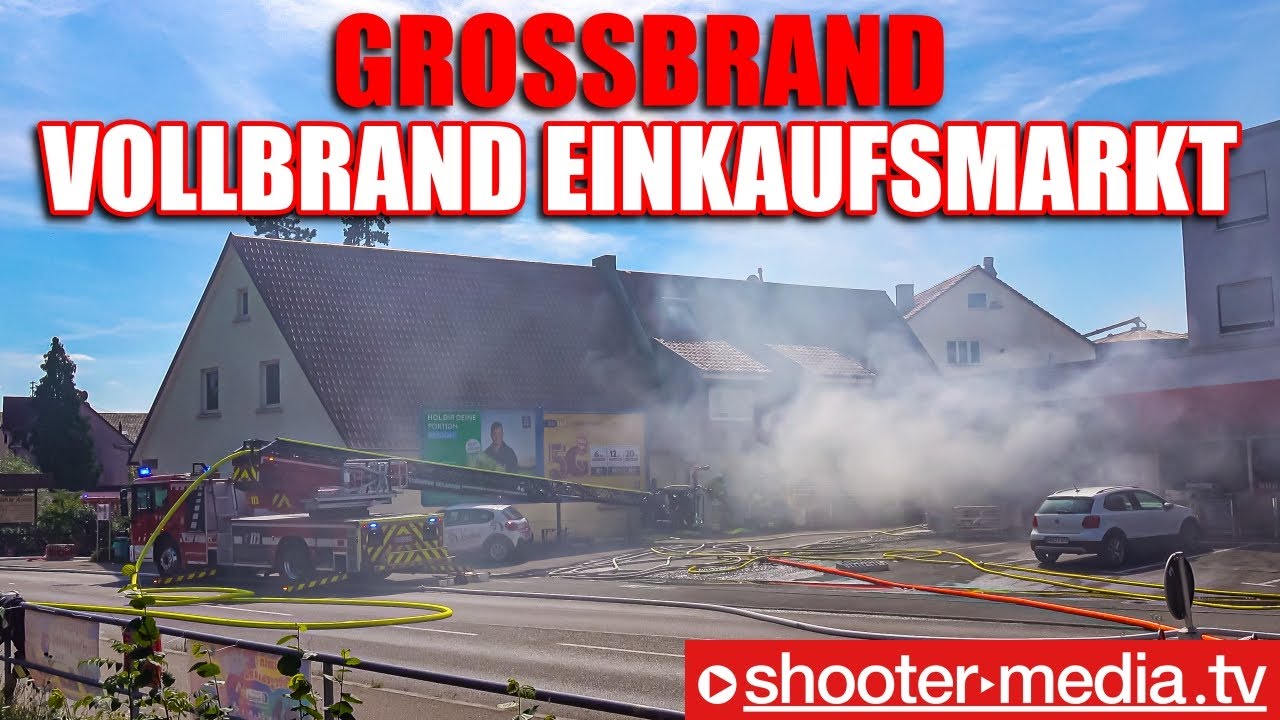 🔥🔥  GROSSBRAND - EINKAUFSMARKT im VOLLBRAND  🔥🔥 | Feuerwehren im Großeinsatz |