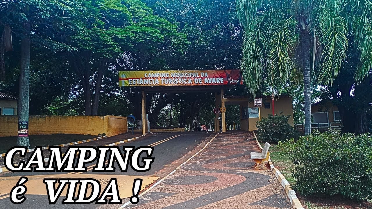 CONHECENDO CAMPING MUNICIPAL de AVARÉ SP