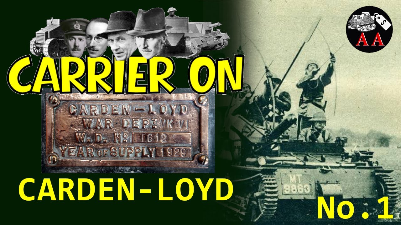 From Shed to Service - History of the Carden-Loyd Carrier - pt1