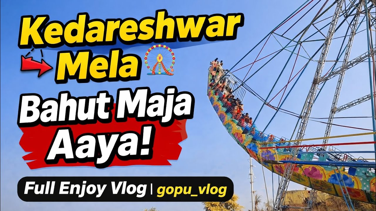Kedareshwar mele mein bahut maja aaya gopu_vlog