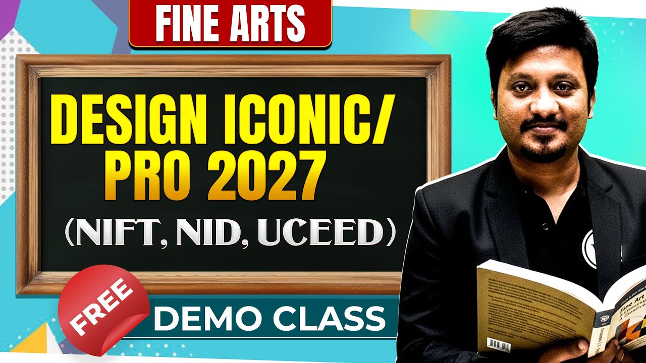 Fine Arts (NIFT, NID, UCEED) | Design Iconic/Pro 2027 Batch | Free Demo&nbsp;Lecture