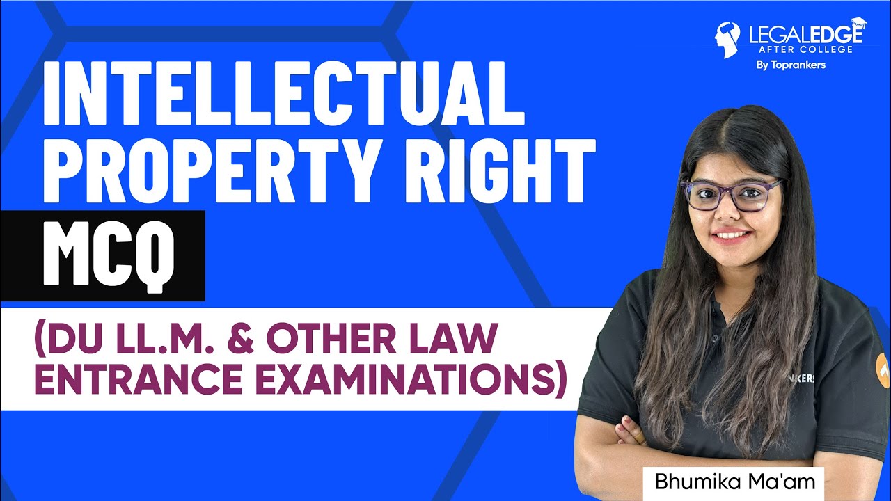 Intellectual Property Rights MCQ for Law Exams | Intellectual Property Rights for DU LLM 2022