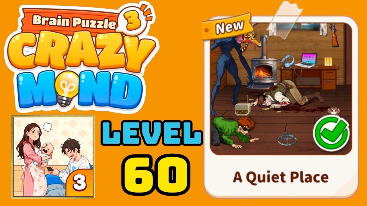 Brain puzzle 3 crazy mind level 60 solution walkthrough ( a quiet place ) 
