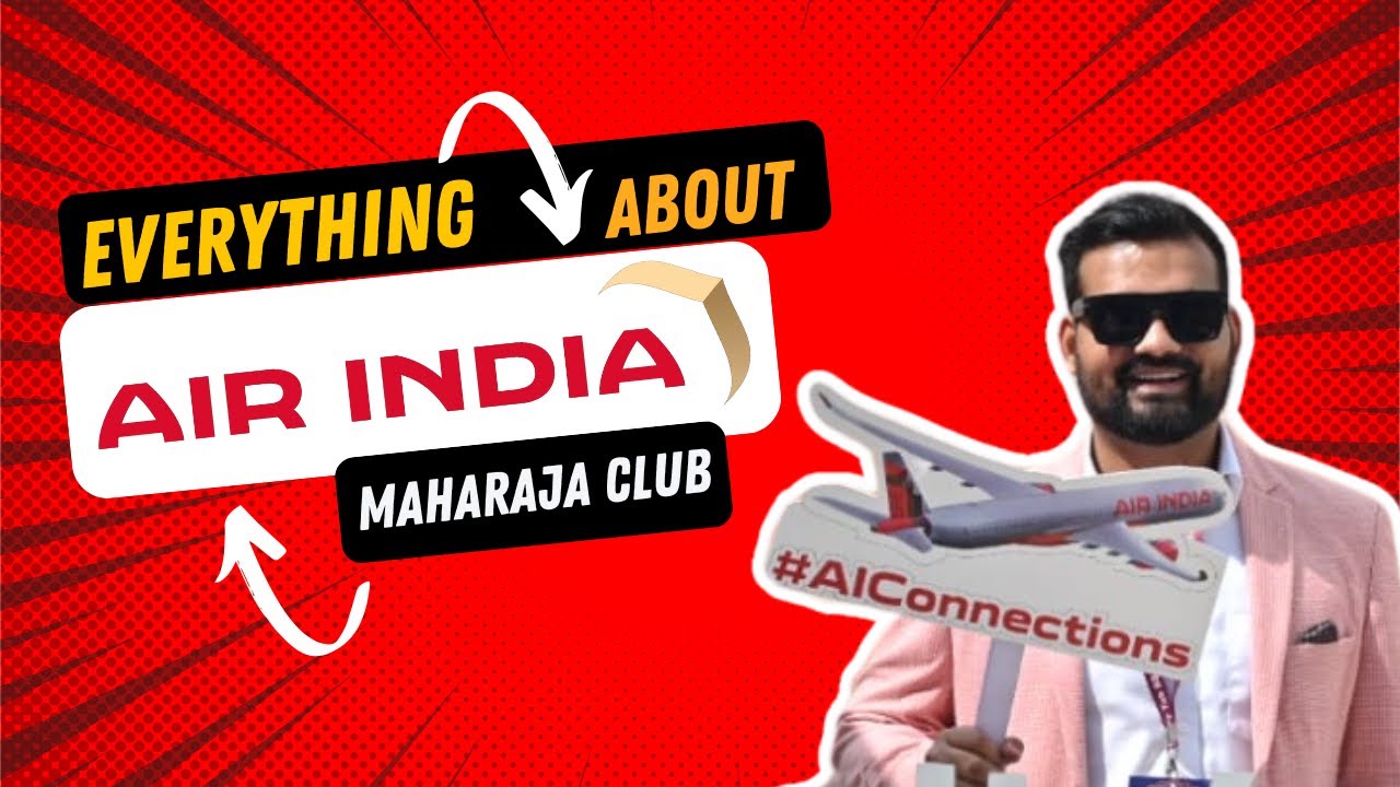 Air India&rsquo;s New Loyalty Program: Maharaja Club Simplified | Get 1,00,000 Free Air India Points