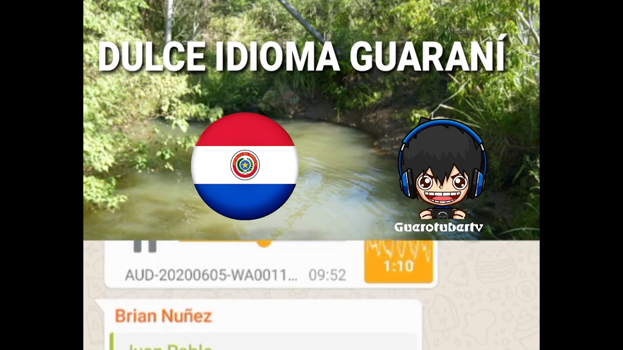 NJESTRO DULCE IDIOMA GUARANI JAJAJAJA