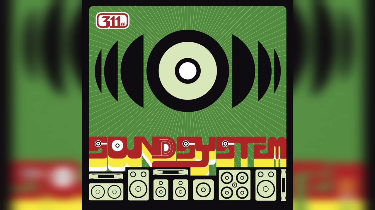 311 - Come Original