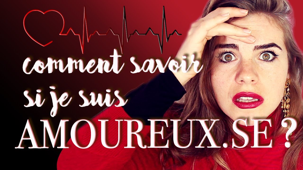 Comment savoir si je suis amoureux.se ? - (f)utile