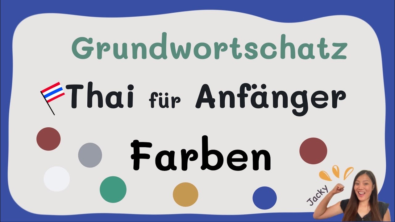 Thai für Anfänger | Farben | Thai mit Jacky | EP. 8