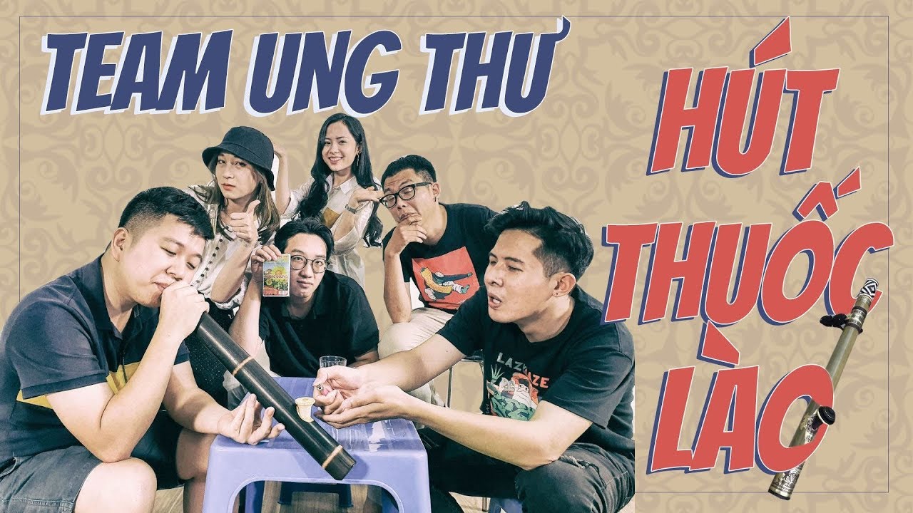 Team Ung Thư rủ cả Schannel h&uacute;t thuốc l&agrave;o !