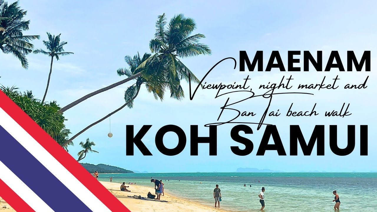Maenam, Koh Samui | Night Market, viewpoint and beach walk | Thailand | July 2025 | 🇹🇭