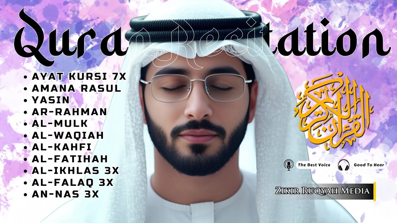Al Fatihah,Ayat Kursi,Amana Rasul,Yasin,Ar Rahman,Al Mulk,Al Waqiah,Al Kahfi, Al Ikhlas,Al Falaq,Nas