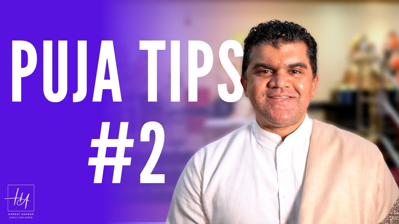 Puja Tips #2 - Simply Explained