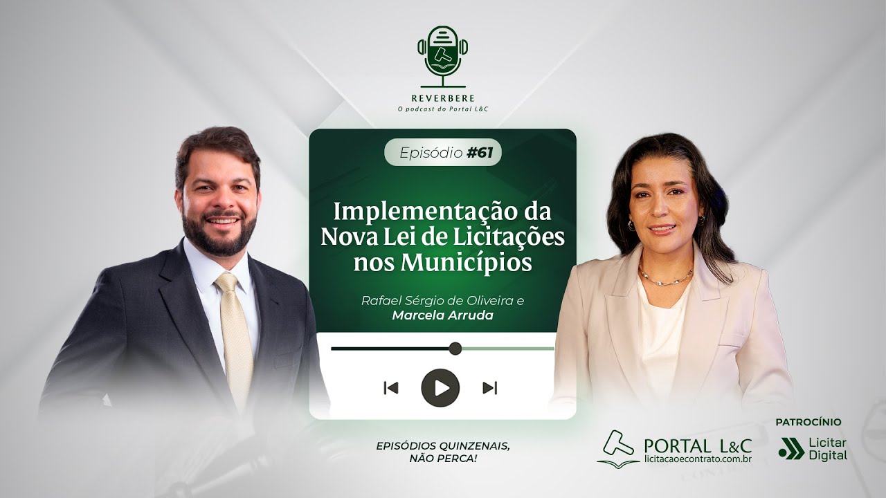 🎙REVERBERE#61 - Implementação da Nova Lei de Licitações nos Municípios