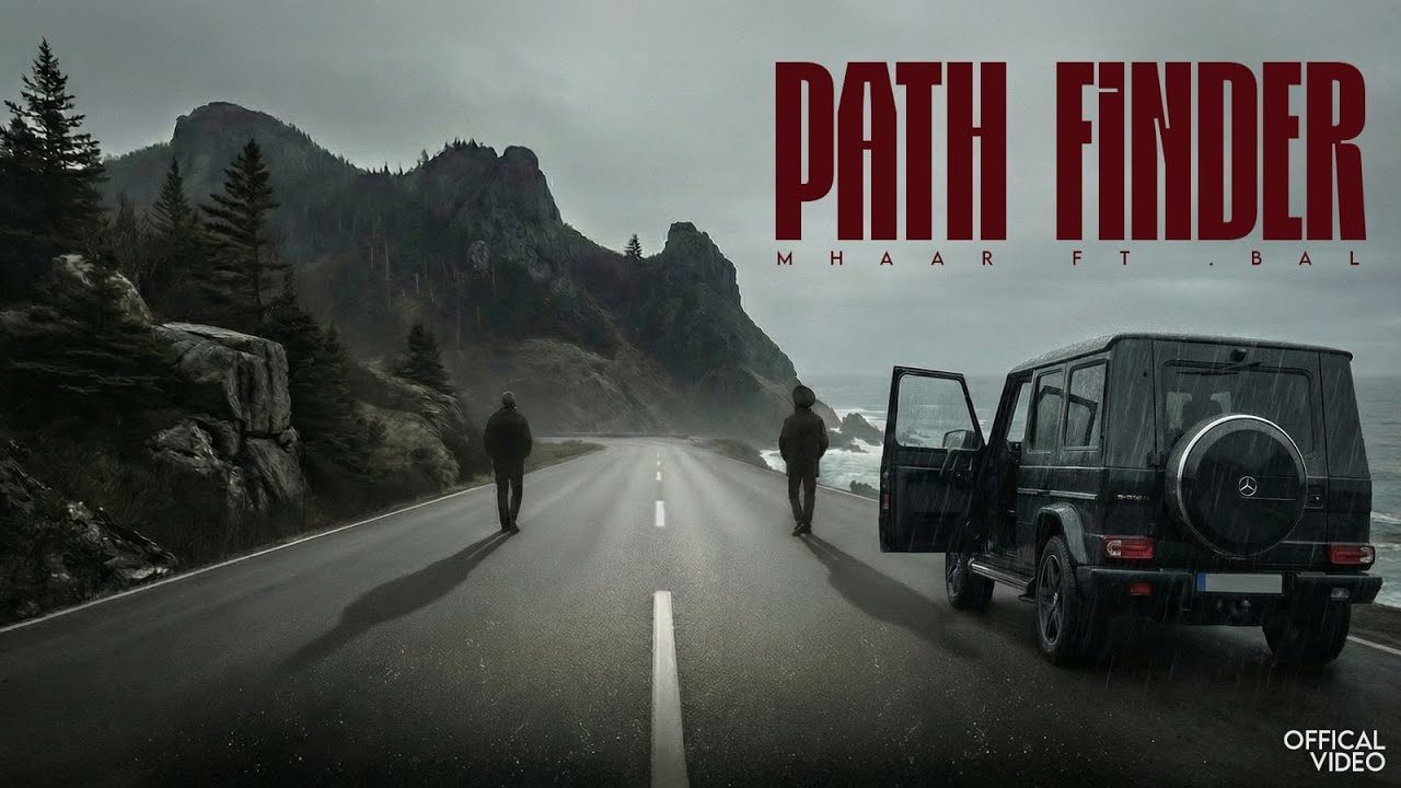 PATHFINDER (Official Visuals ) MHAAR  Ft.BAL | New Punjabi Songs 2026