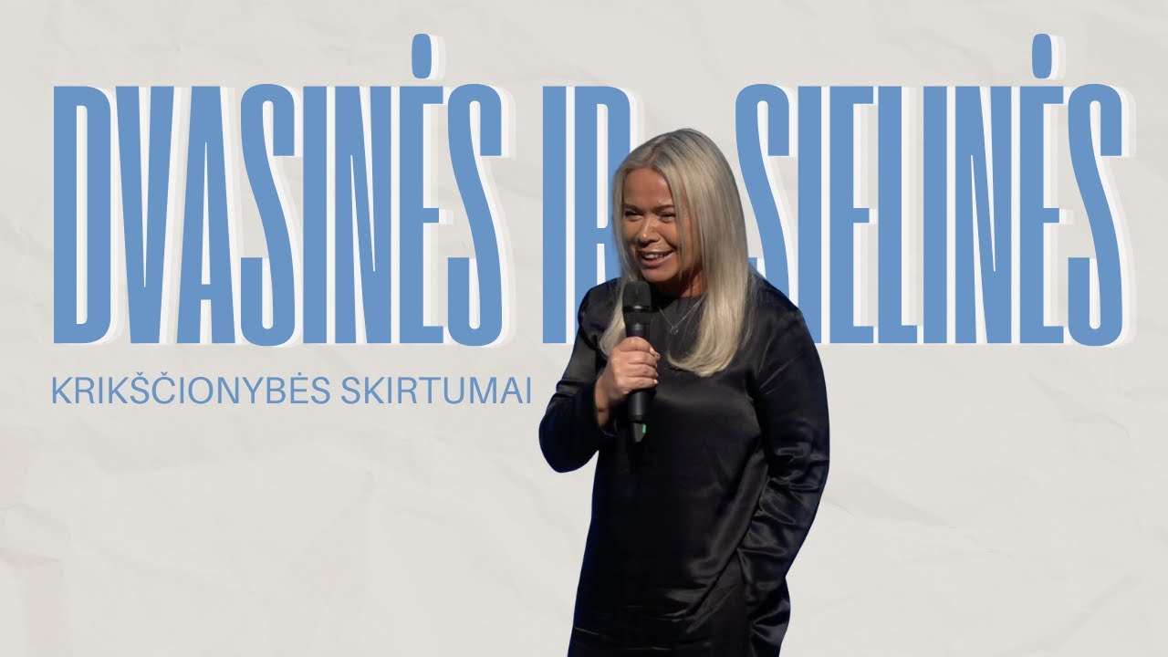 Dvasinės ir sielinės krikščionybės skirtumai / Vilma Ditkevičius
