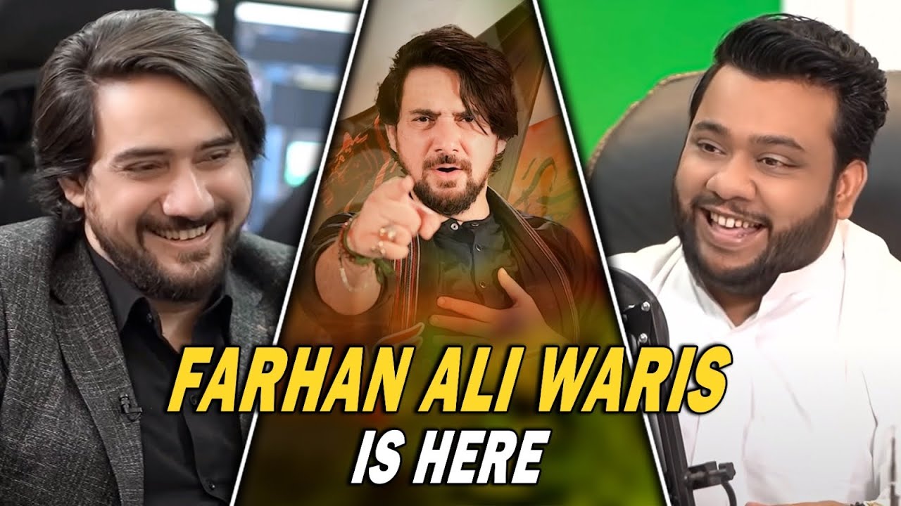 NADIR ALI PODCAST FEATURING FARHAN ALI WARIS !!