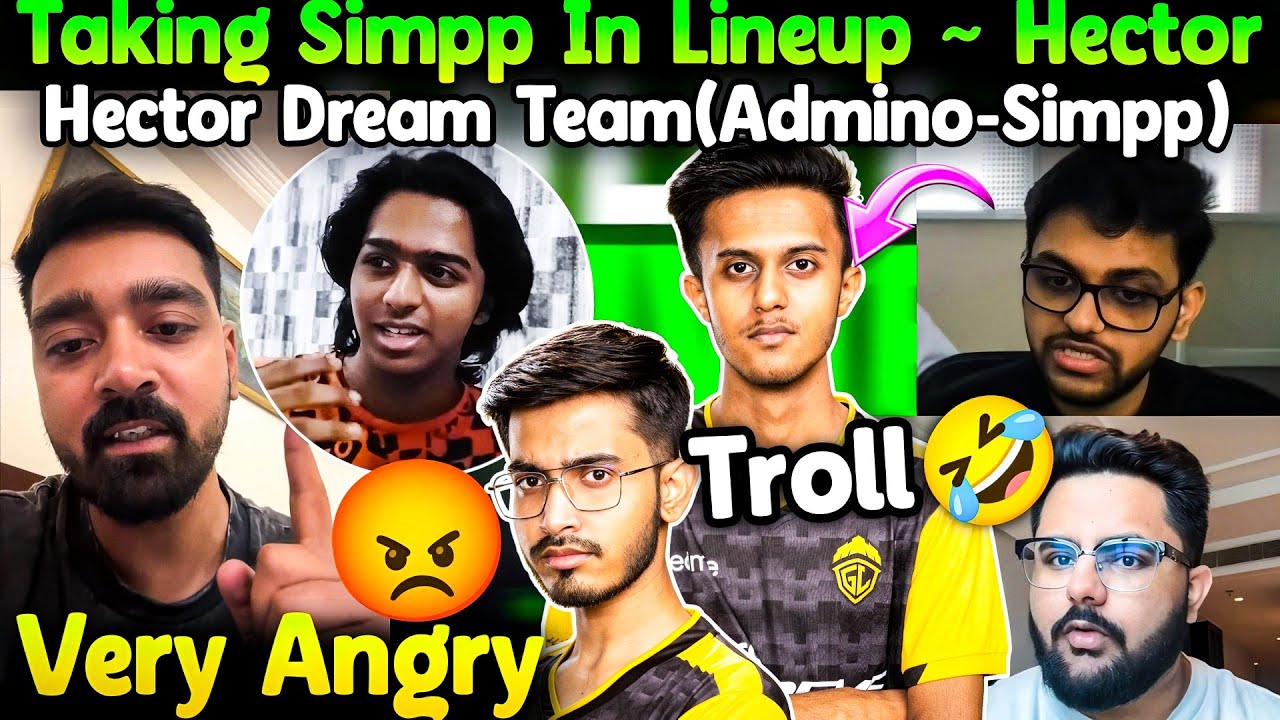 Admino Simpp In Hector Dream Team💛🔥 Taking Simpp In Lineup - Reply!😳 Ankiii Angry😤